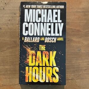 Michael Connelly - a Ballard and Bosch Novel -  the Dark Hours paperback Book